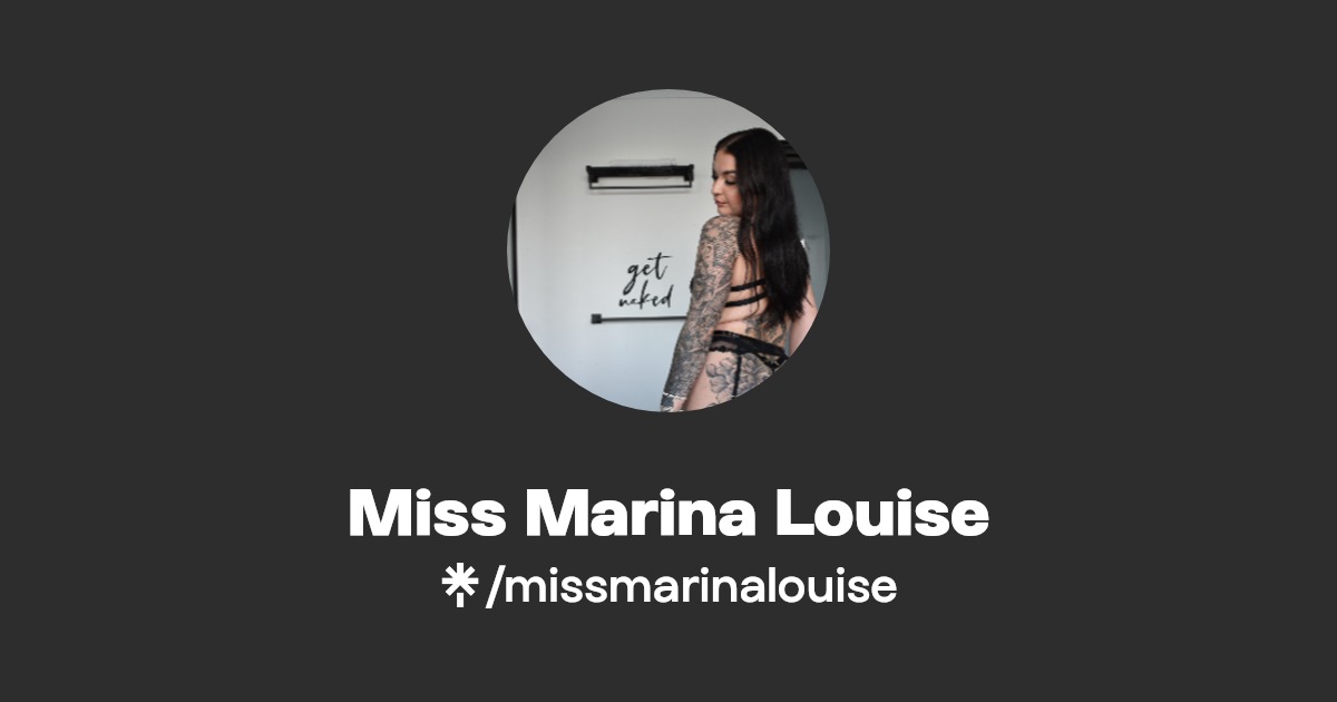 Miss Marina Louise - Find Miss Marina Louise Onlyfans - Linktree