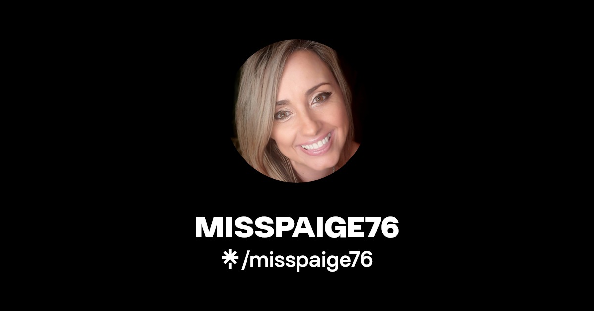 MISSPAIGE76 - Find MISSPAIGE76 Onlyfans - Linktree