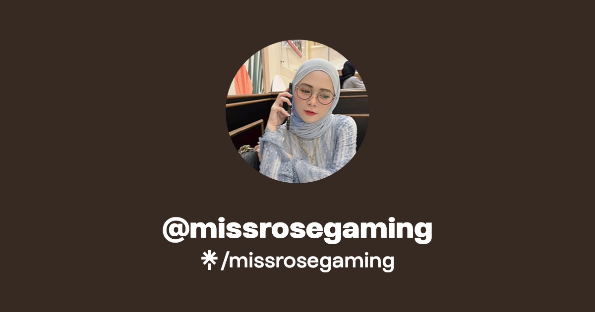 missrosegaming Linktree