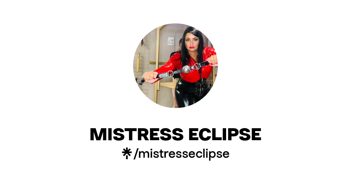 MISTRESS ECLIPSE - Find MISTRESS ECLIPSE Onlyfans - Linktree