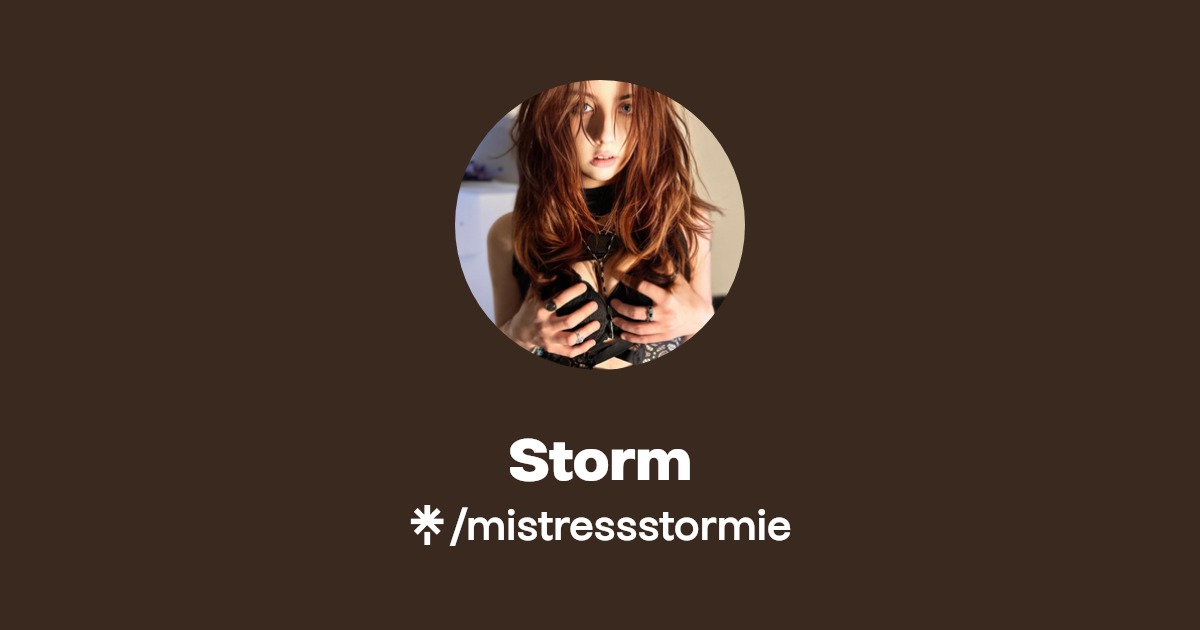 Storm - Find Storm Onlyfans - Linktree
