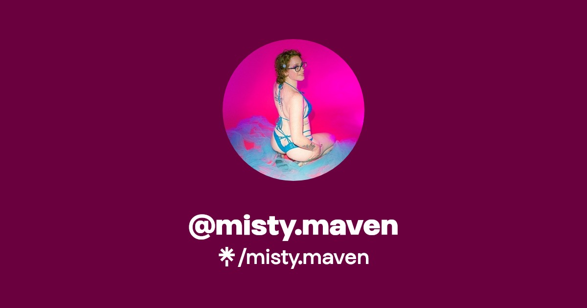 misty.maven - Find @misty.maven Onlyfans - Linktree