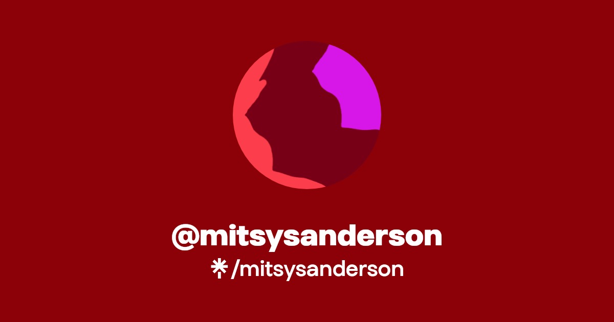 mitsysanderson | Instagram | Linktree