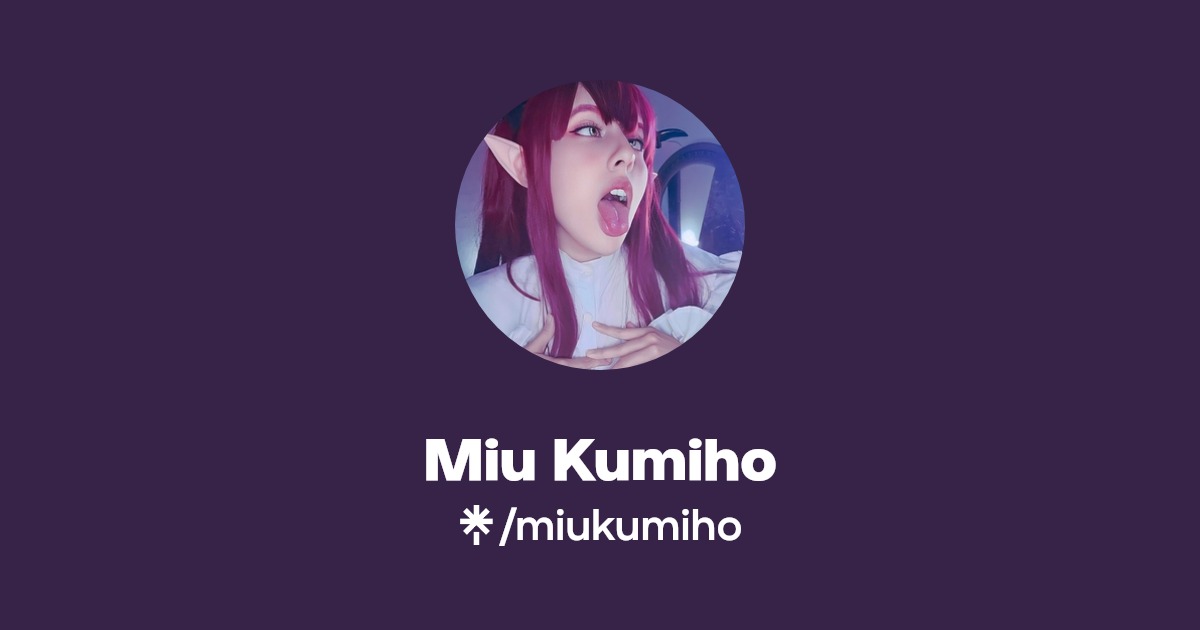 Miu Kumiho - Find Miu Kumiho Onlyfans - Linktree