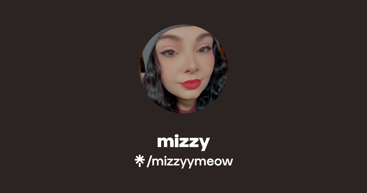 mizzy - Find mizzy Onlyfans - Linktree