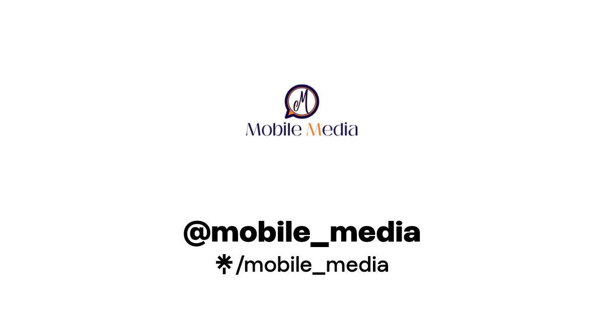 mobile_media Instagram, Facebook, TikTok Linktree