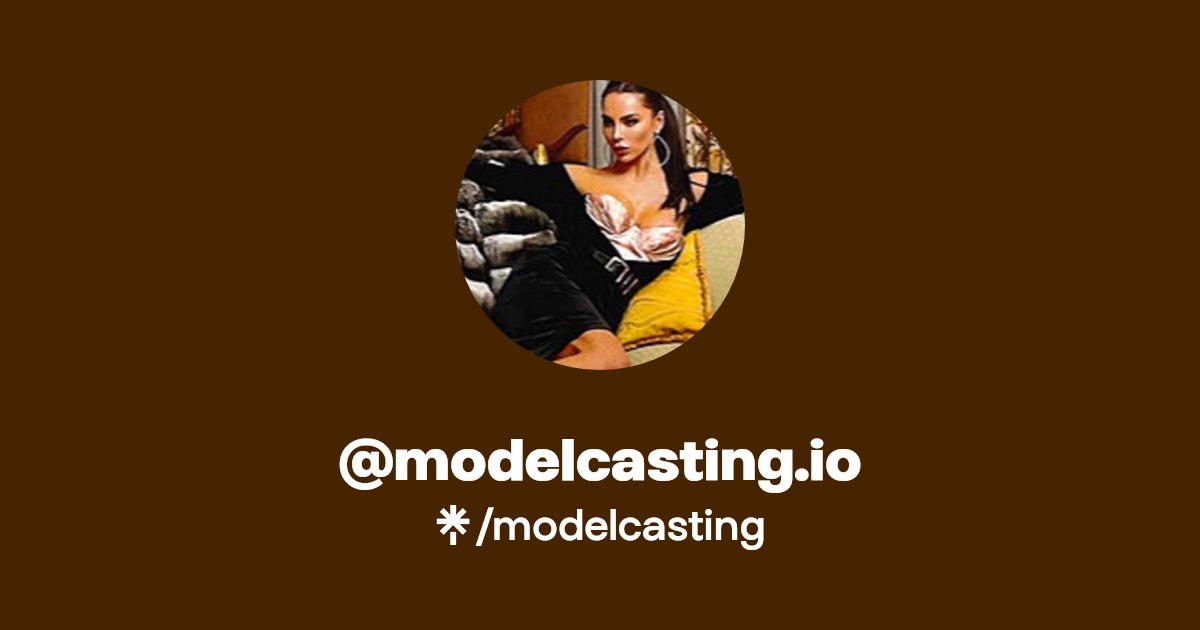 @modelcasting.io | Linktree
