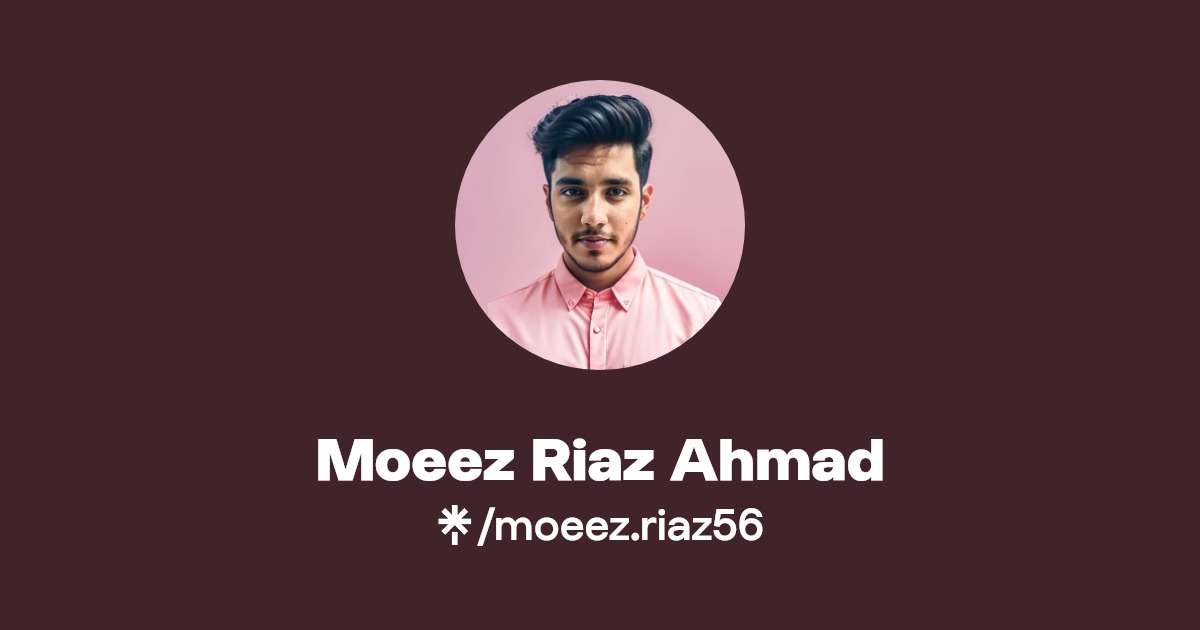 Moeez Riaz Ahmad Instagram Linktree