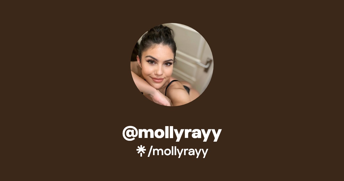 mollyrayy - Find @mollyrayy Onlyfans - Linktree