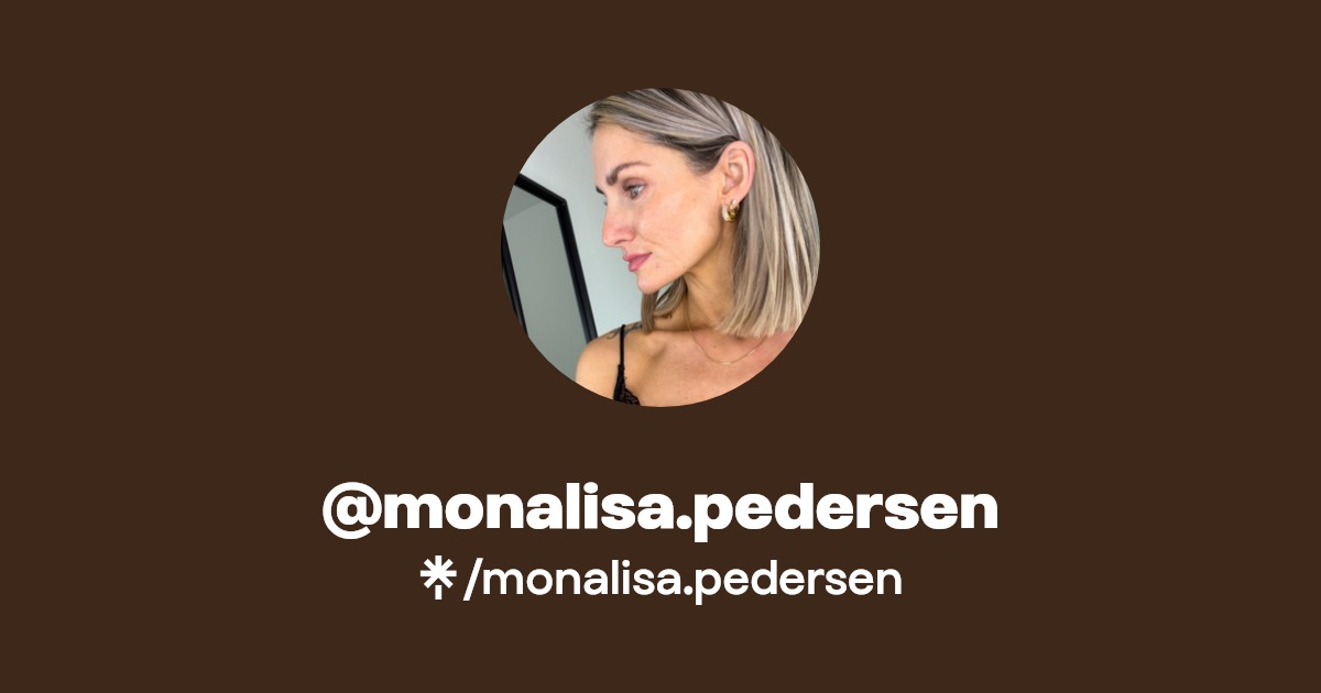 monalisa.pedersen | TikTok | Linktree