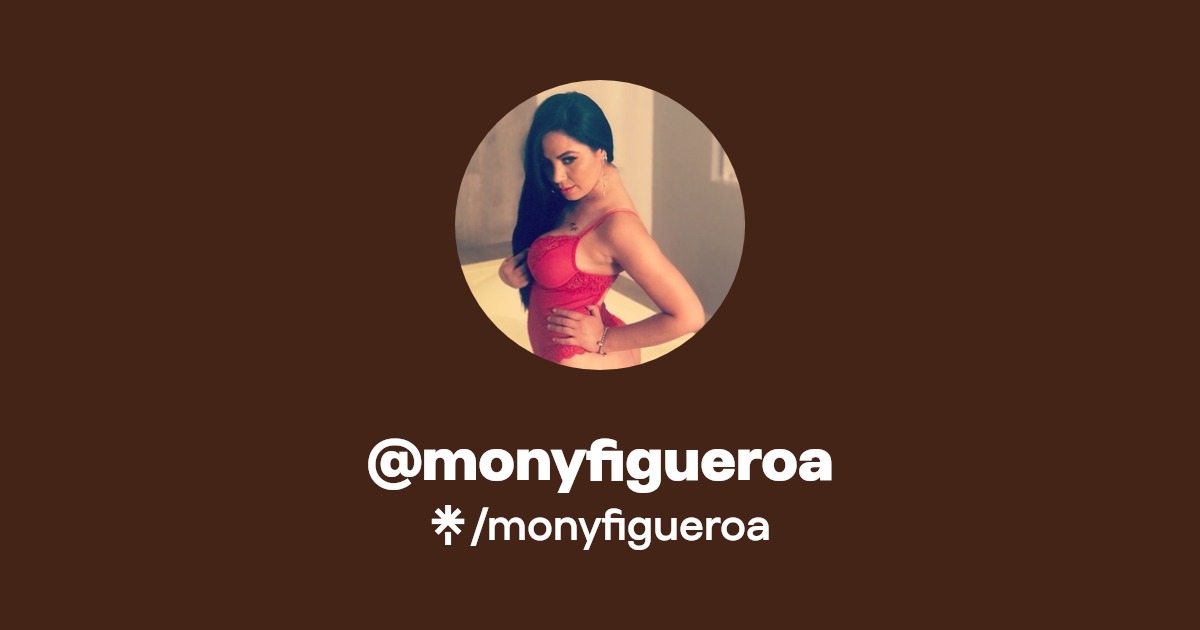 monyfigueroa | Instagram, TikTok | Linktree