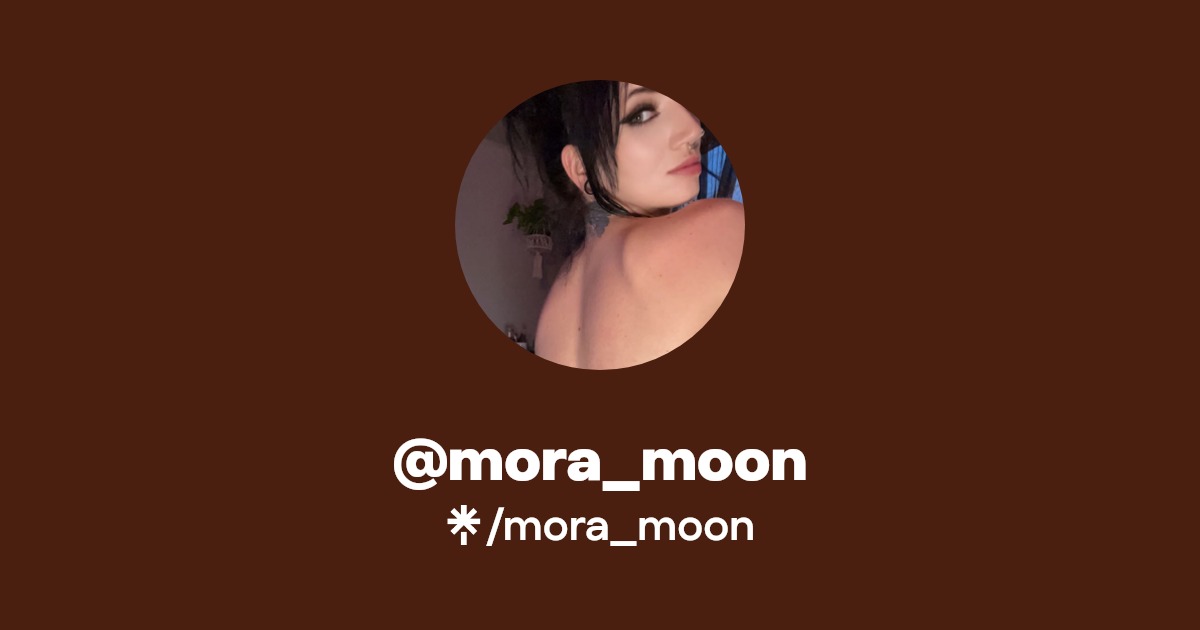 mora_moon - Find @mora_moon Onlyfans - Linktree