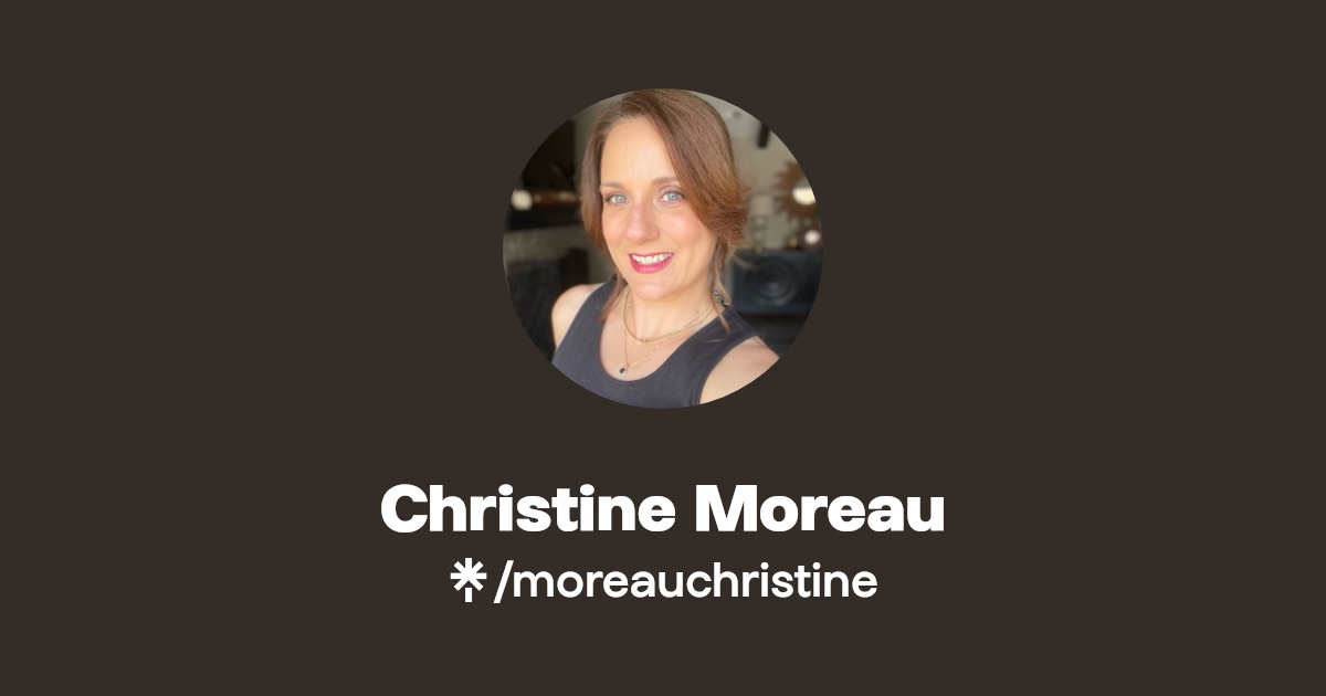 Christine Moreau Facebook Linktree