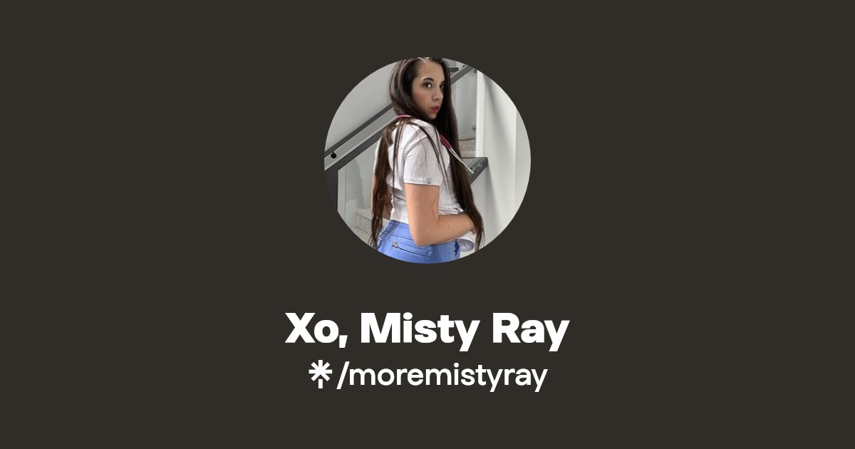 Xo, Misty Ray Instagram Linktree
