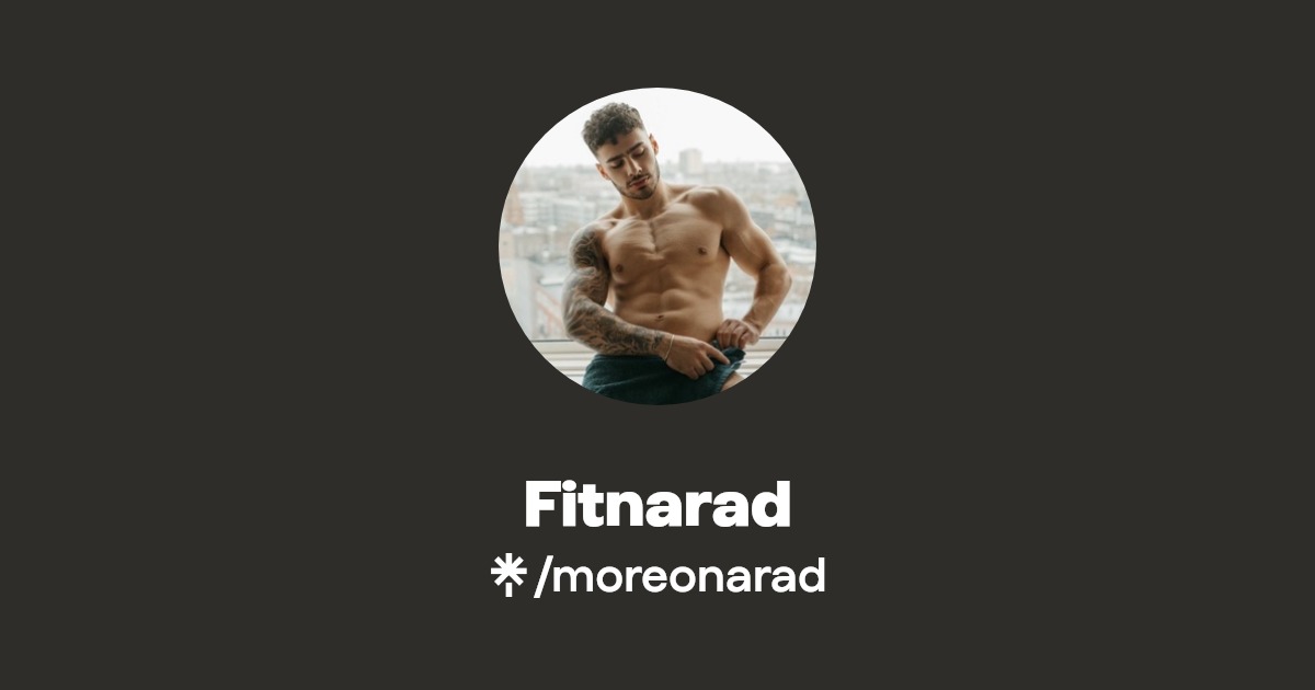 Fitnarad - Find Fitnarad Onlyfans - Linktree