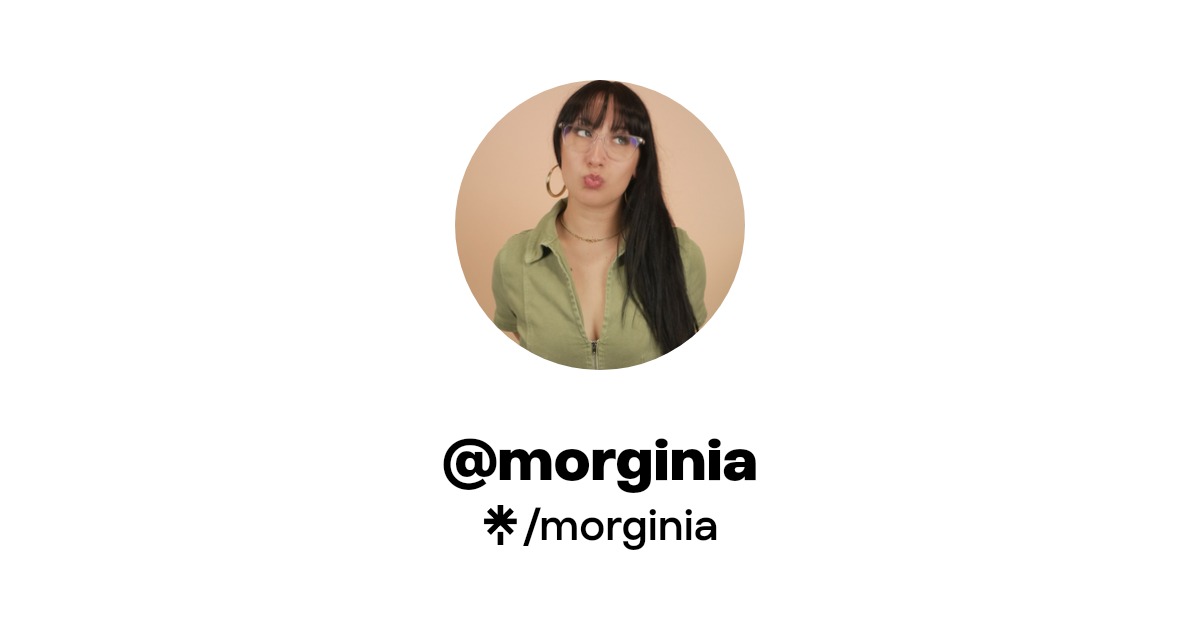 morginia | Instagram, Facebook, TikTok | Linktree