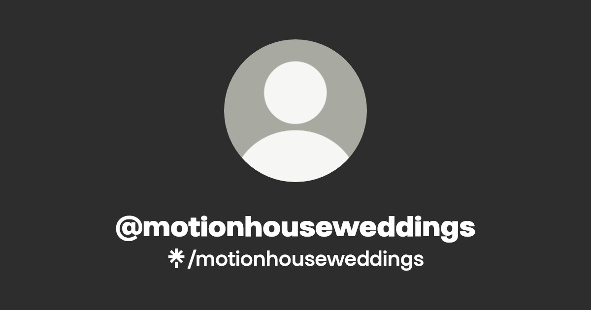 motionhouseweddings Instagram, Facebook Linktree
