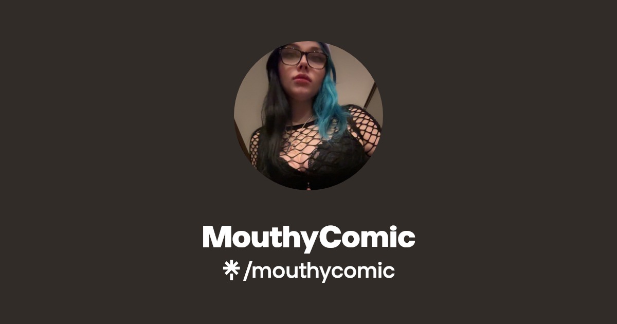 MouthyComic - Find MouthyComic Onlyfans - Linktree