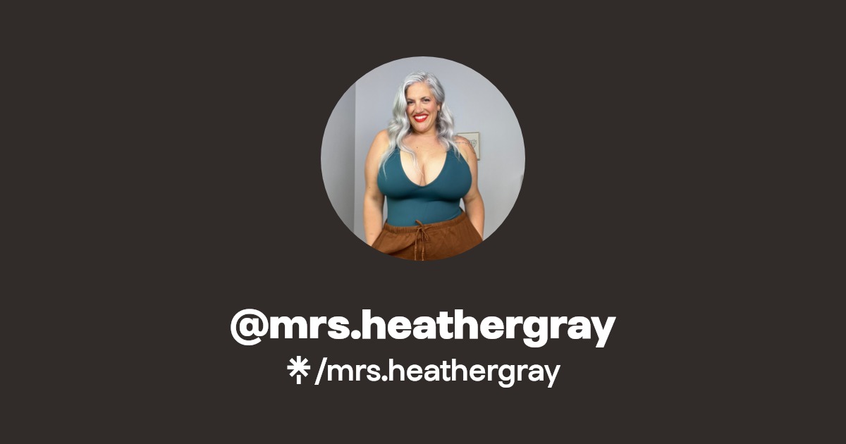 @mrs.heathergray | Linktree
