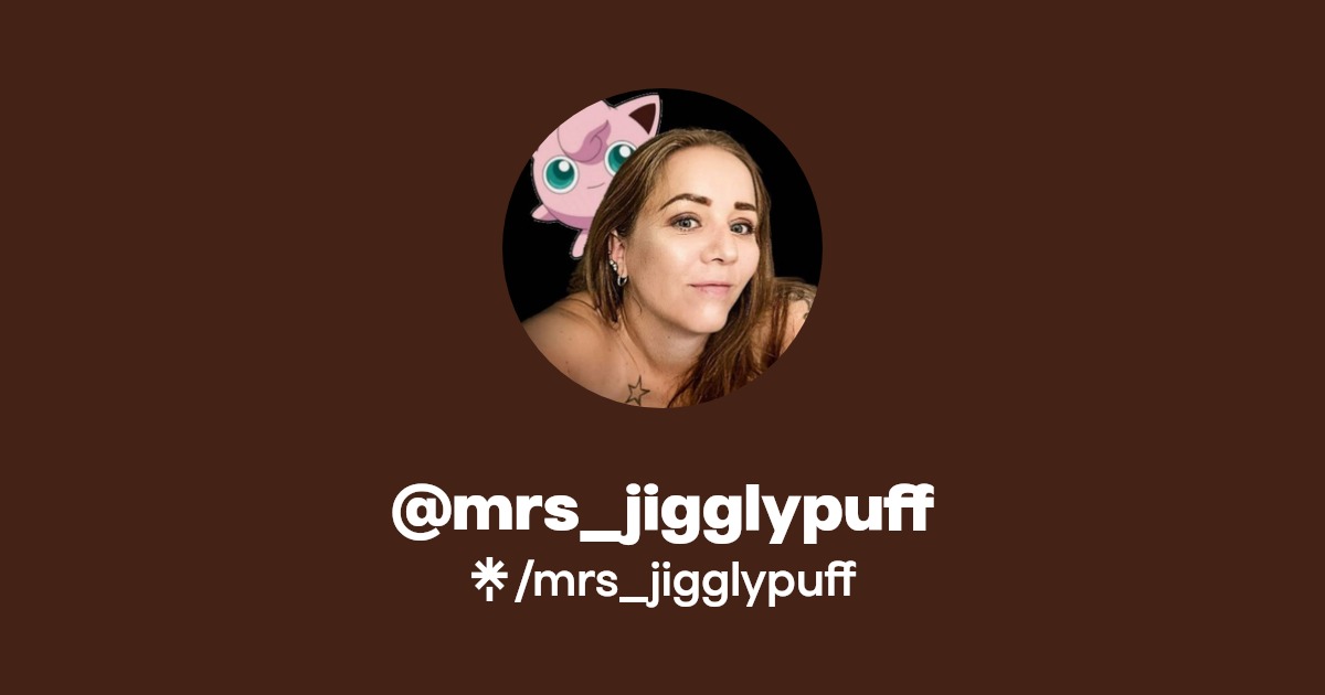 mrs_jigglypuff - Find @mrs_jigglypuff Onlyfans - Linktree
