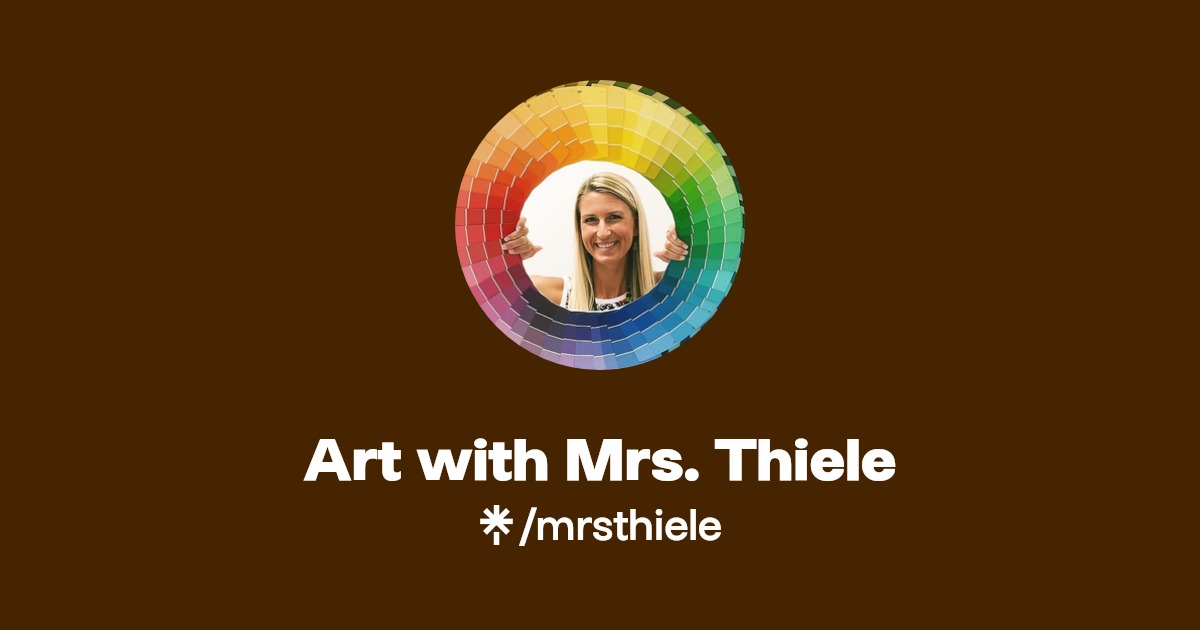 Art with Mrs. Thiele Instagram, Facebook Linktree