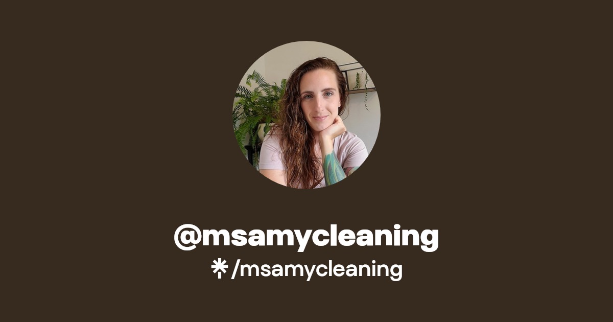 msamycleaning - Find @msamycleaning Onlyfans - Linktree
