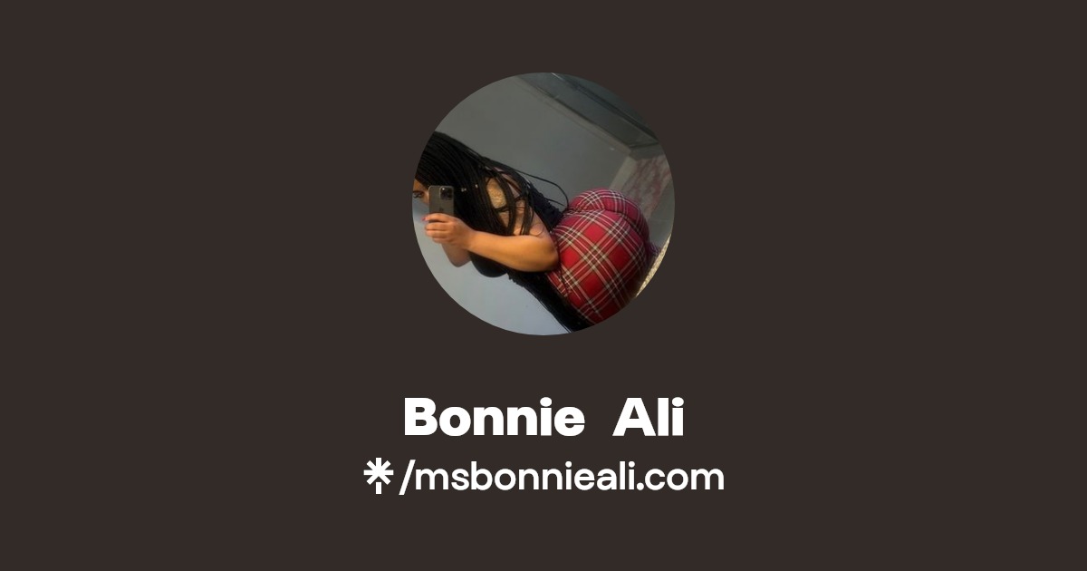Bonnie Ali - Find Bonnie Ali Onlyfans - Linktree