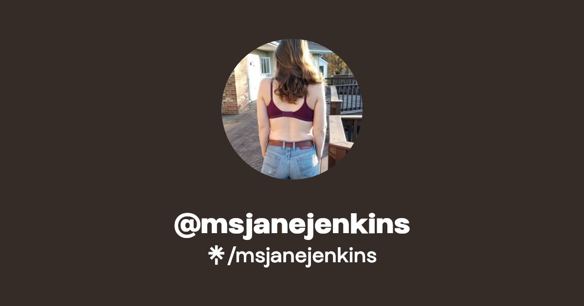msjanejenkins - Find @msjanejenkins Onlyfans - Linktree