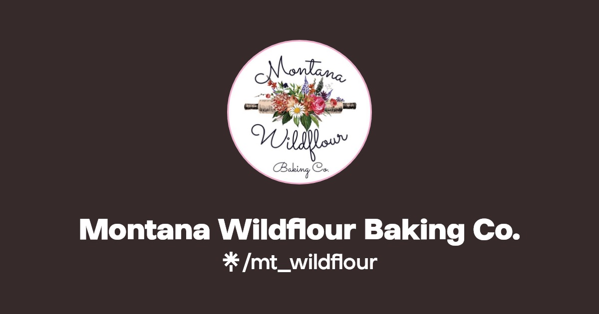 Montana Wildflour Baking Co. Linktree