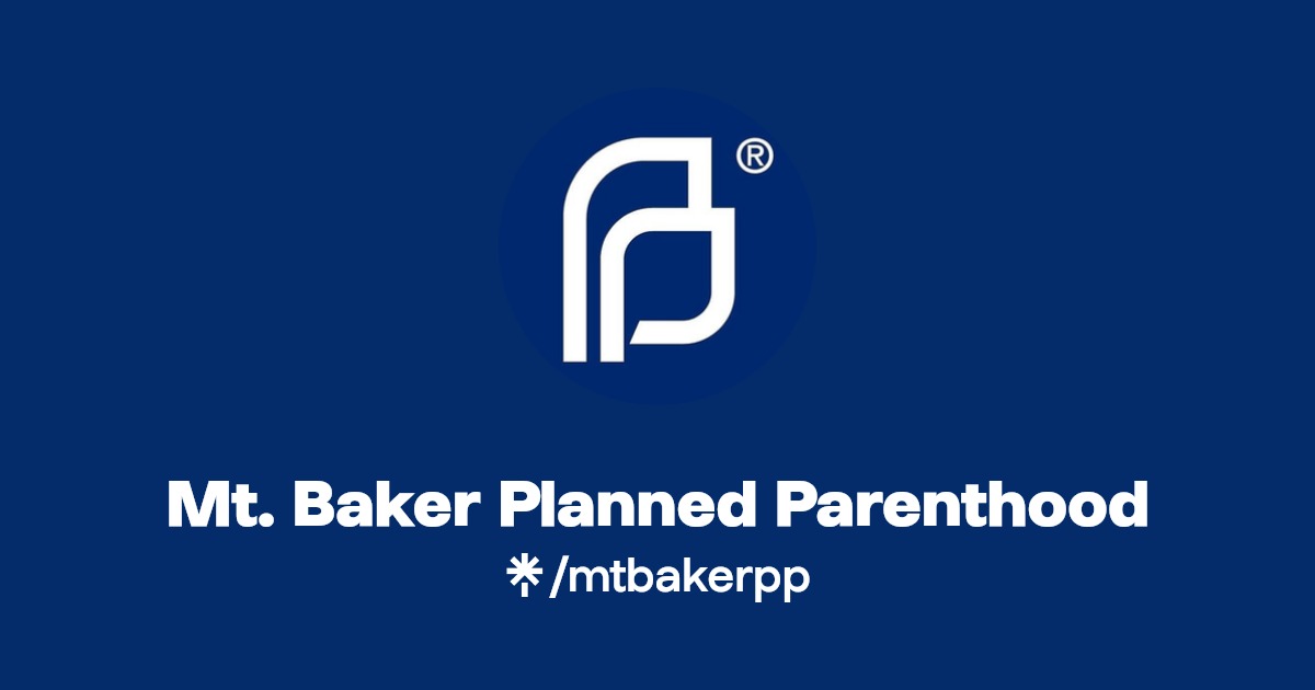 Mt. Baker Planned Parenthood Instagram, Facebook Linktree