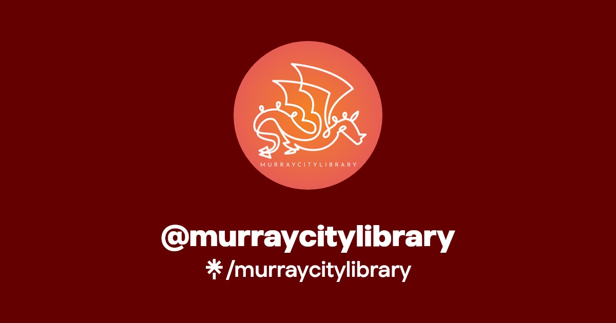murraycitylibrary Instagram, Facebook, TikTok Linktree