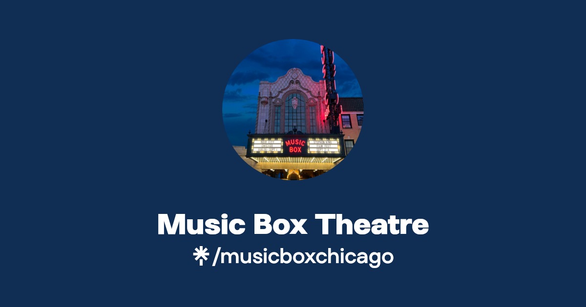 Music Box Theatre Facebook, TikTok Linktree