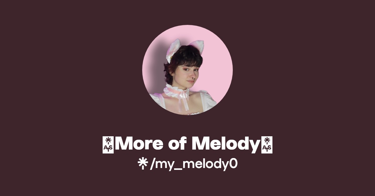 More of Melody🩷 - Find 🩷More of Melody🩷 Onlyfans - Linktree