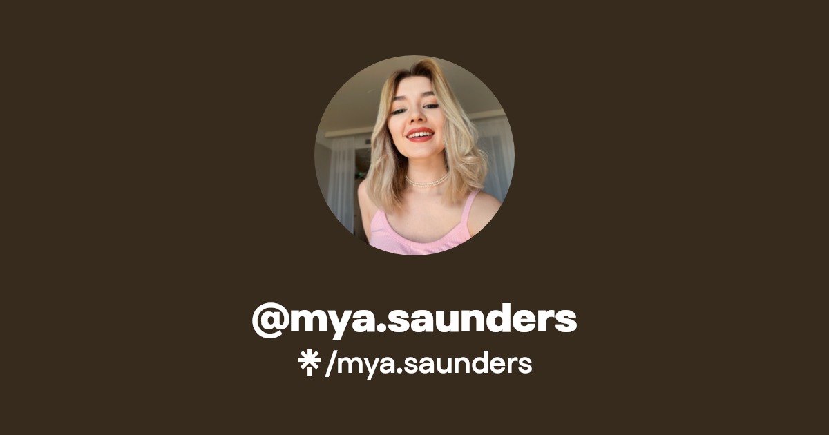 mya.saunders - Find @mya.saunders Onlyfans - Linktree
