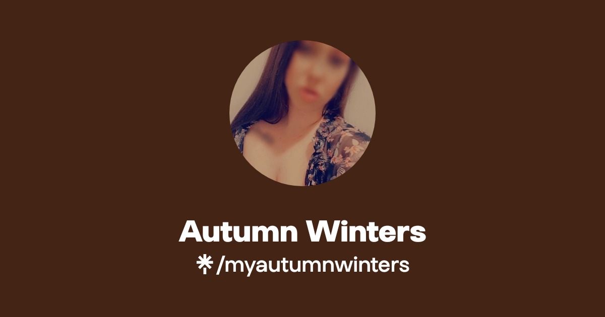 Autumn Winters | Instagram | Linktree