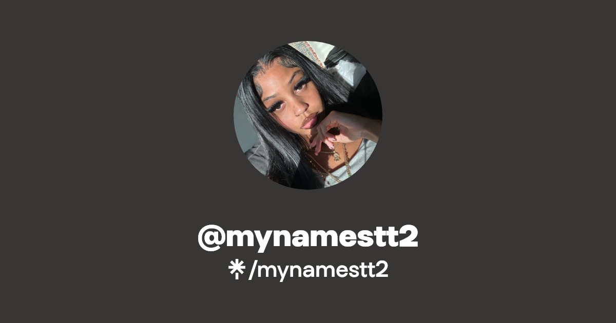 @mynamestt2 | Linktree