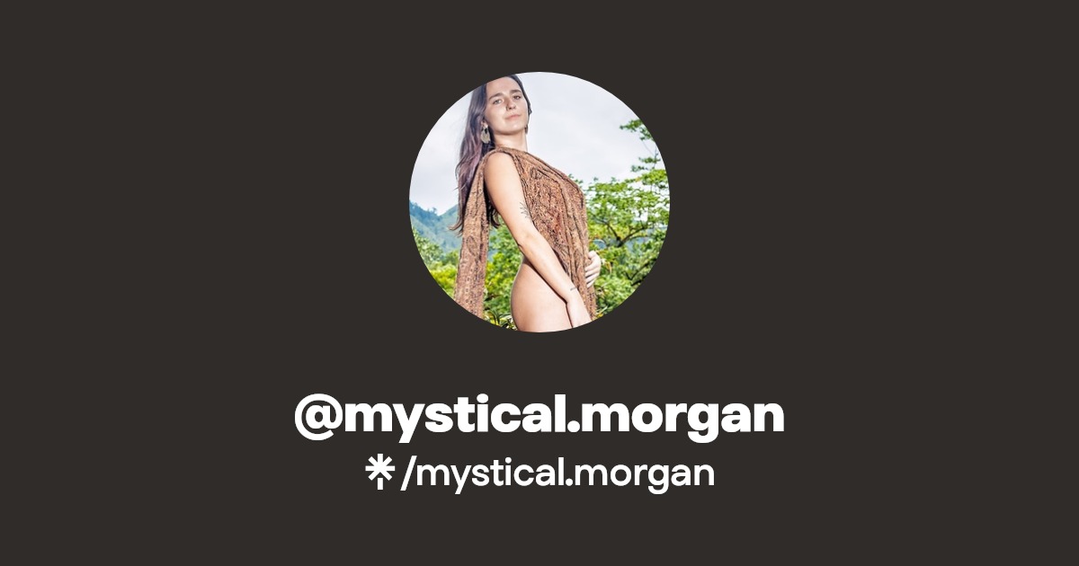 mystical.morgan - Find @mystical.morgan Onlyfans - Linktree