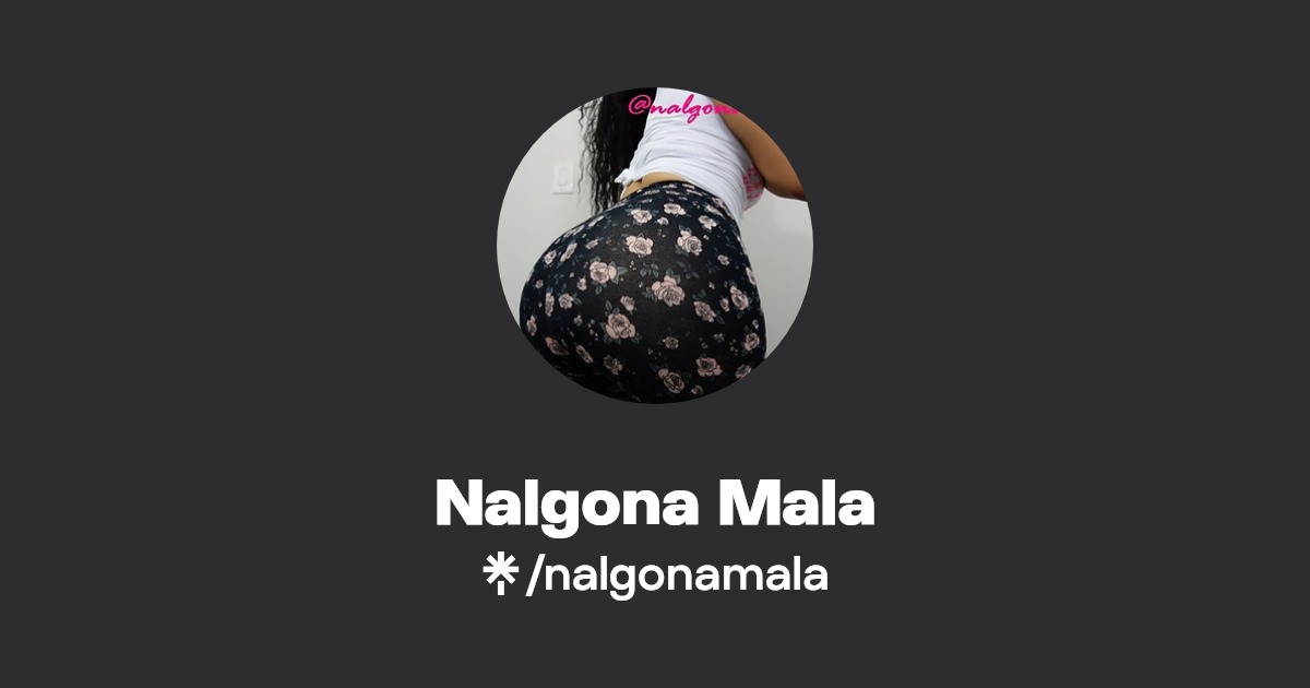 Nalgona Mala - Find Nalgona Mala Onlyfans - Linktree
