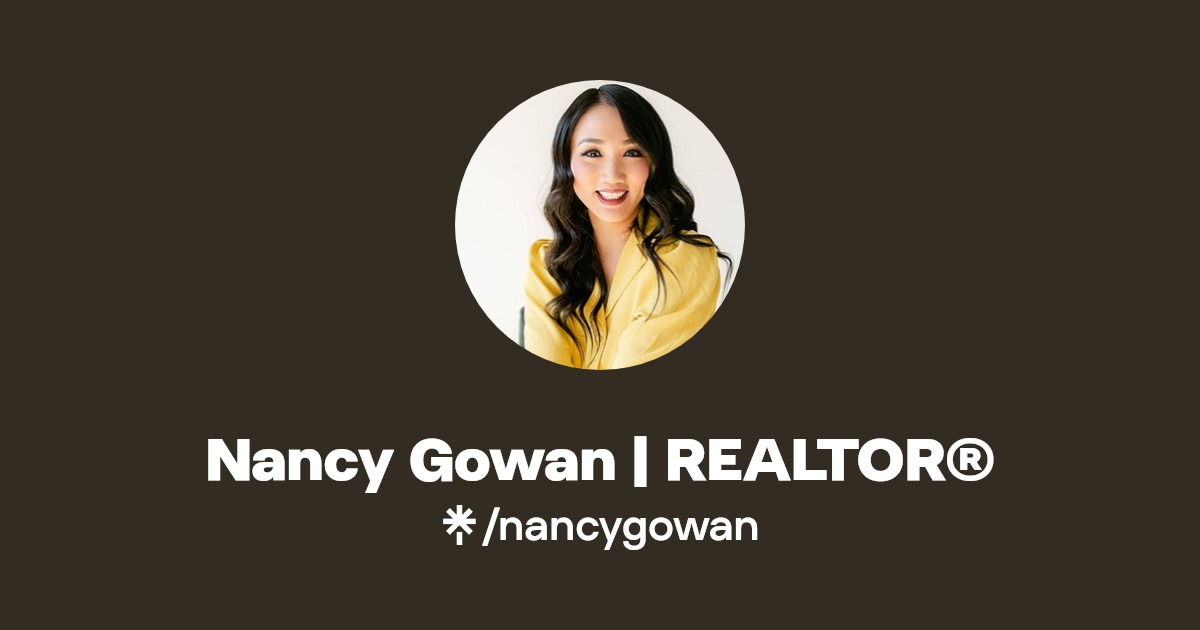 Nancy Gowan REALTOR® Instagram, Facebook, TikTok Linktree