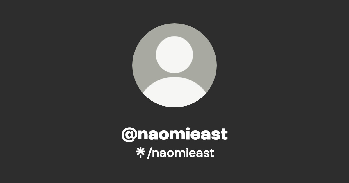 @naomieast | Linktree