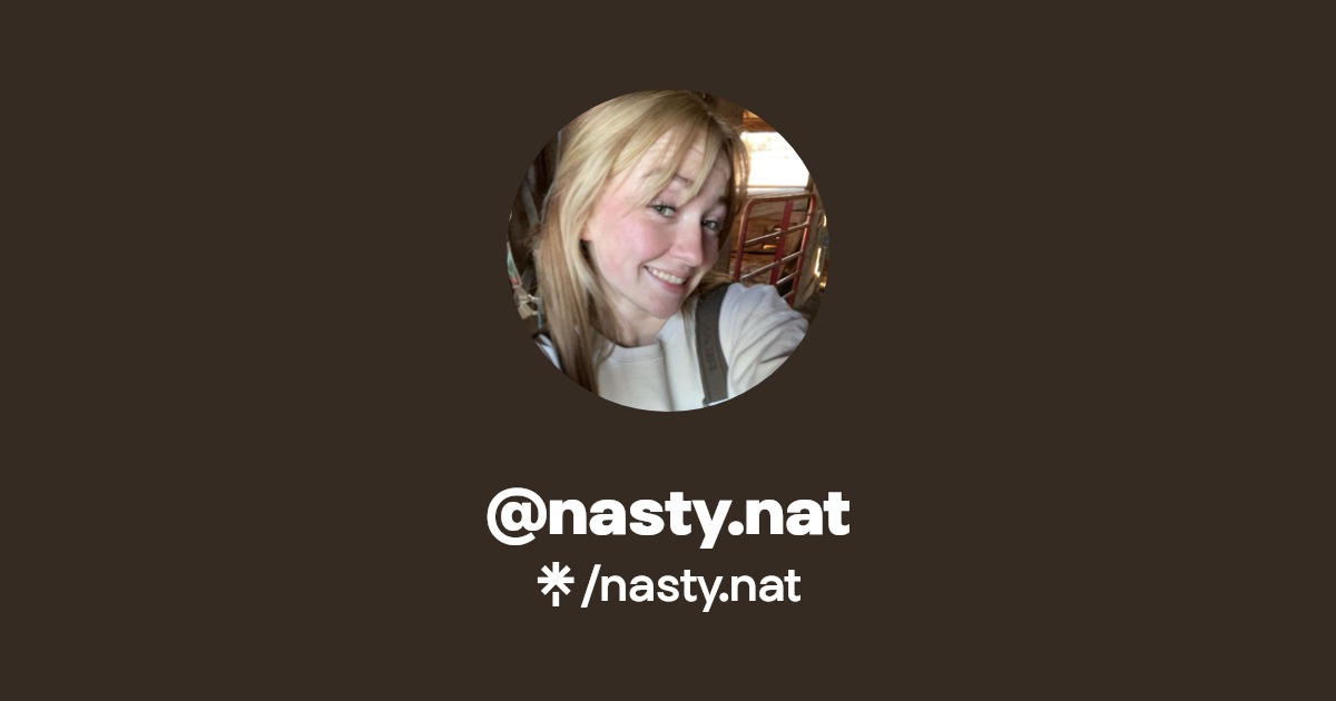 nasty.nat - Find @nasty.nat Onlyfans - Linktree