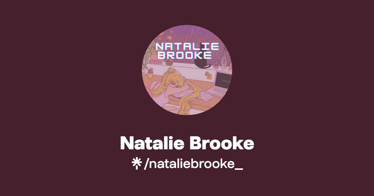 Natalie Brooke | Twitter, Twitch | Linktree