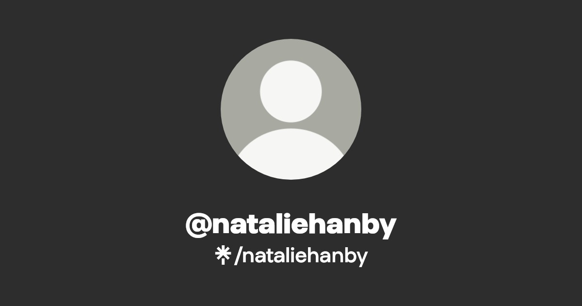 nataliehanby - Find @nataliehanby Onlyfans - Linktree