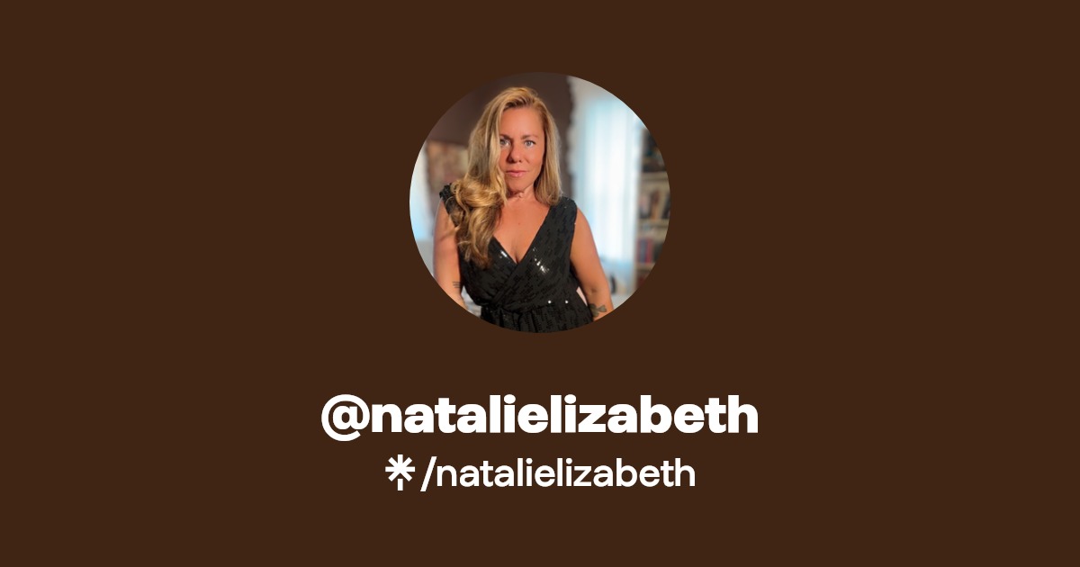 natalielizabeth - Find @natalielizabeth Onlyfans - Linktree