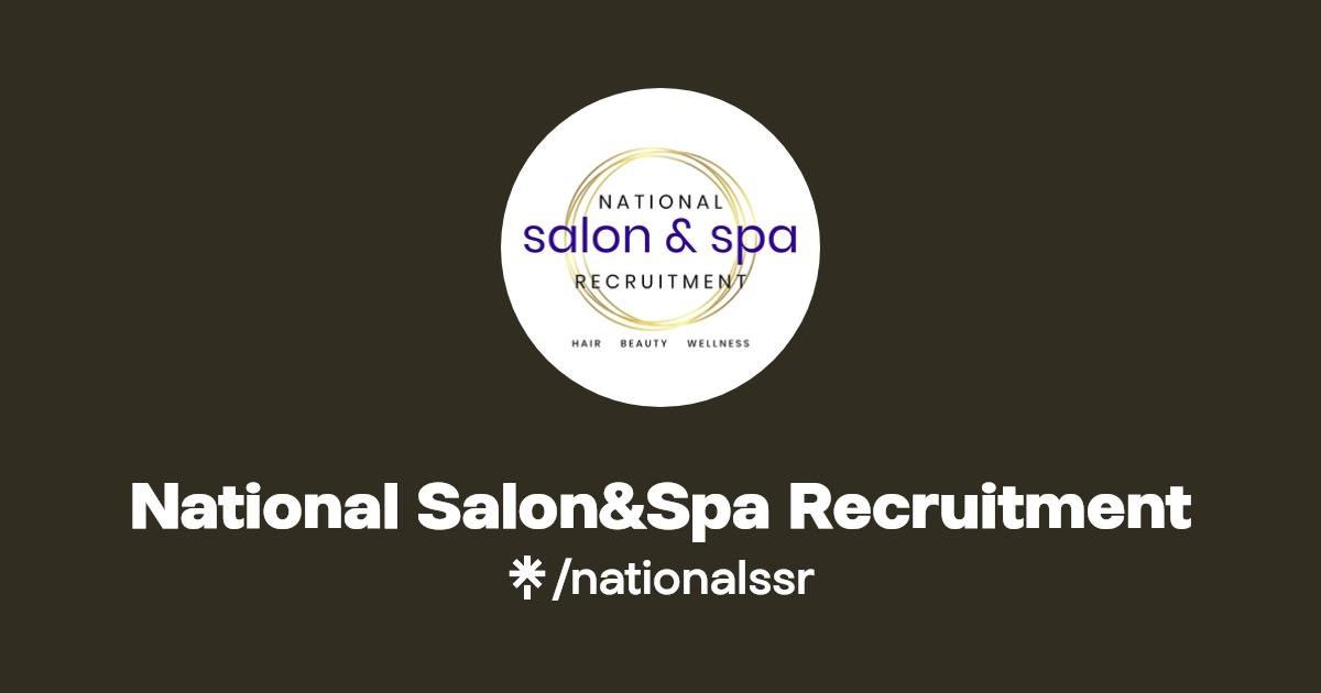 National Salon&Spa Recruitment Instagram, Facebook Linktree