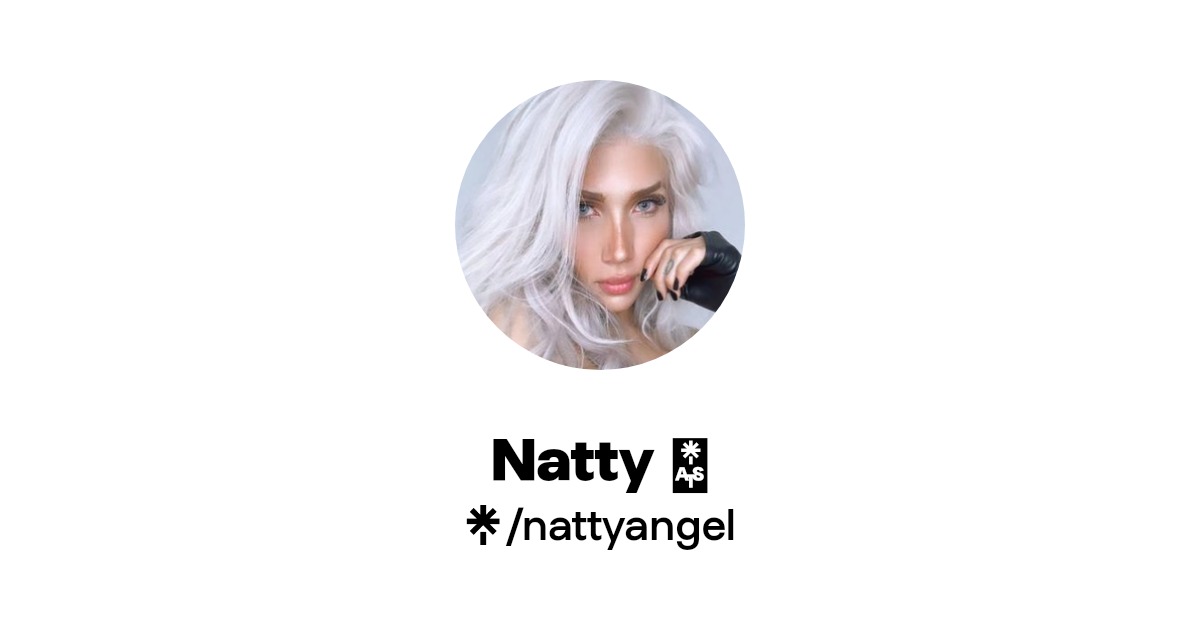 Natty 💕 - Find Natty 💕 Onlyfans - Linktree