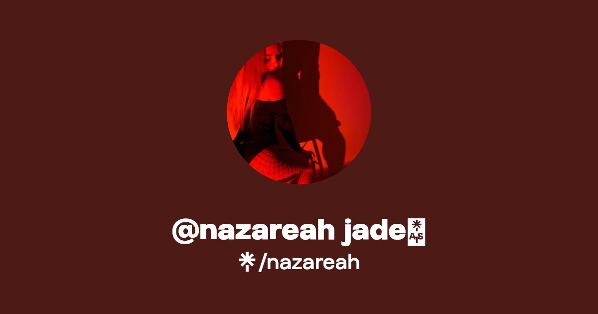 @nazareah jade🤍 - Find @nazareah jade🤍 Onlyfans - Linktree