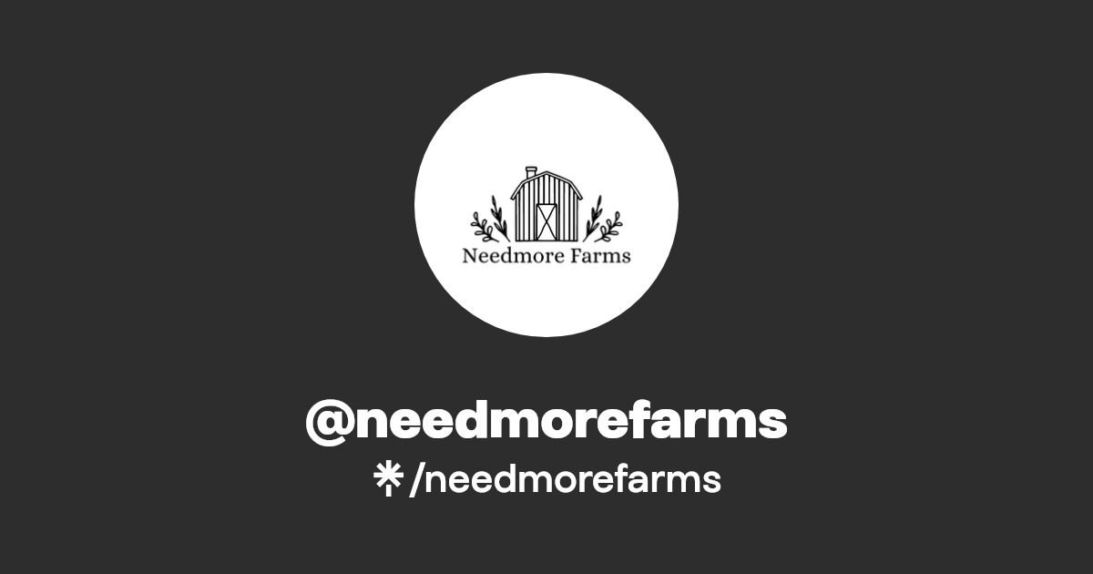 needmorefarms Facebook Linktree
