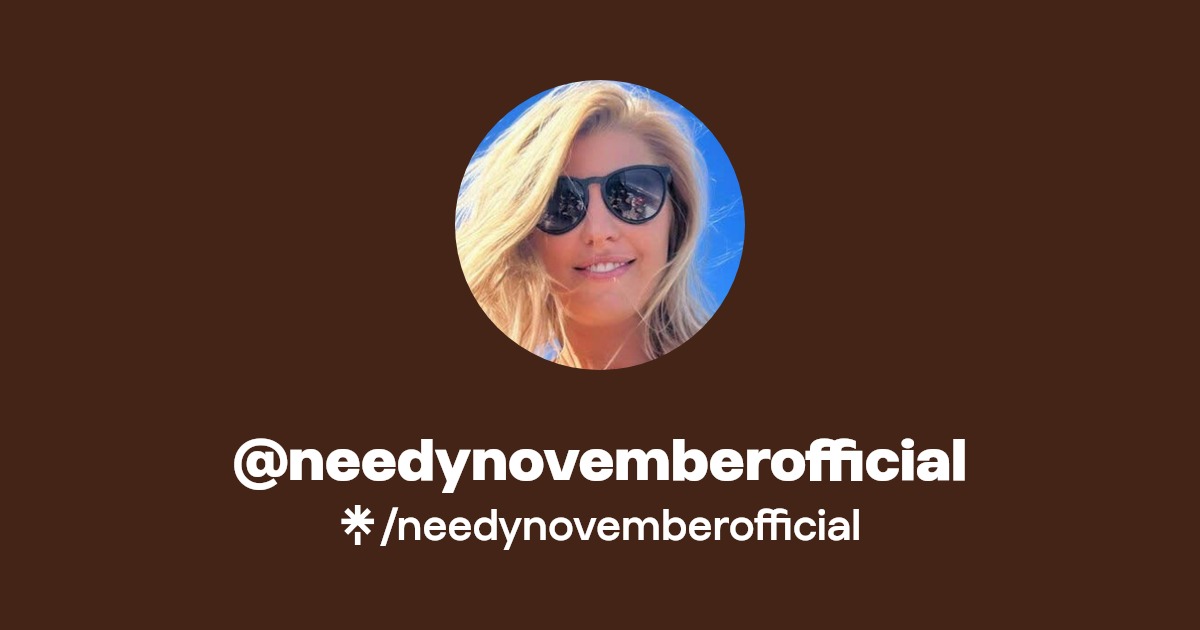 needynovemberofficial - Find @needynovemberofficial Onlyfans - Linktree
