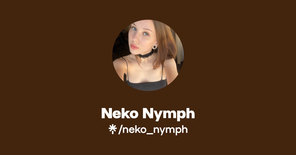 Neko Nymph - Find Neko Nymph Onlyfans - Linktree